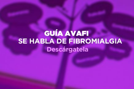 Guía Avafi : Se habla de Fibromialgia, disponible para todos.